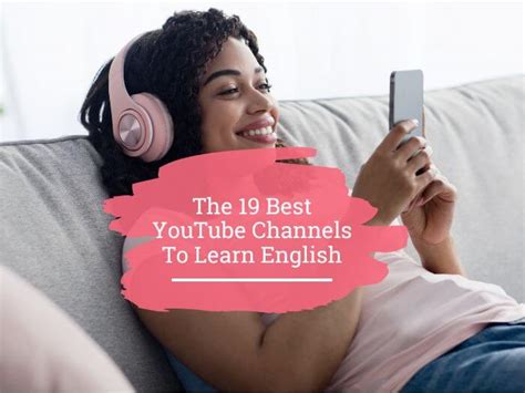 The 19 Best YouTube Channels To Learn English 